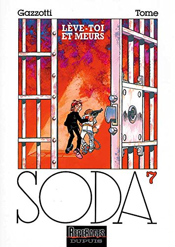 Soda. Vol. 7. Lève-toi et meurs !