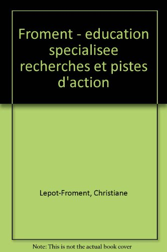 Education spécialisée : recherches et pistes d'action