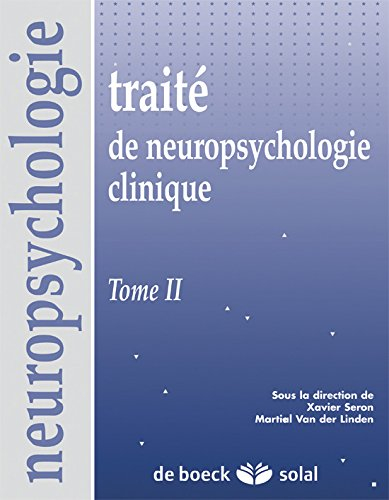 Traité de neuropsychologie clinique. Vol. 2