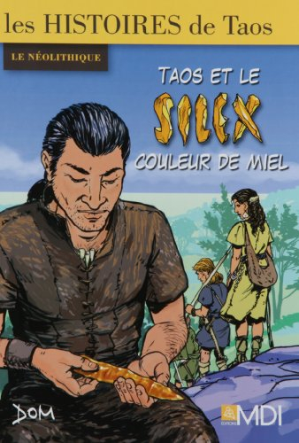 TAOS ET LE SILEX COULEUR DE MIEL