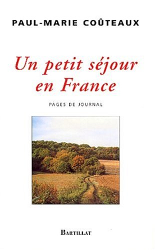 Un petit séjour en France : pages de journal, 1998-2003