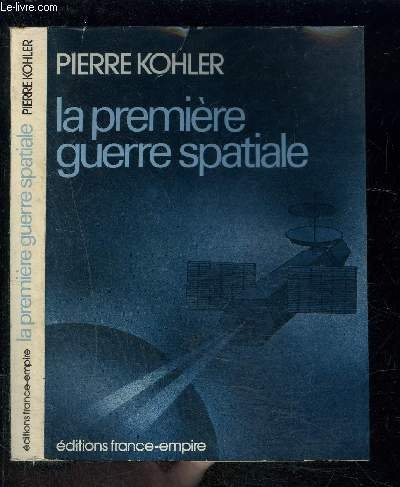 la premiere guerre spatiale