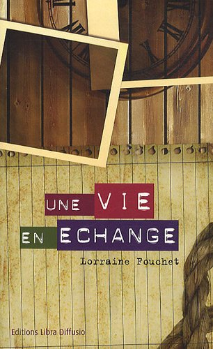Une vie en échange