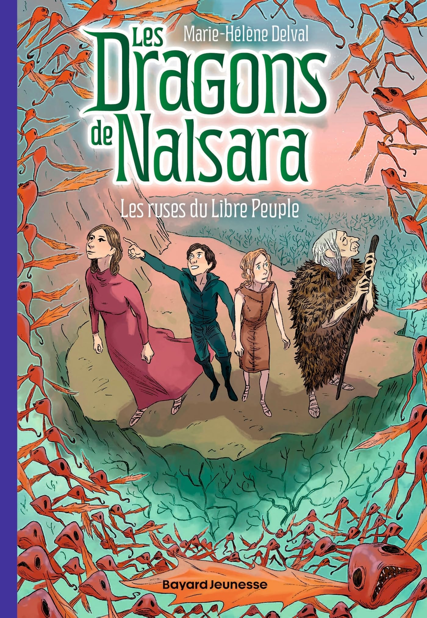 Les dragons de Nalsara. Vol. 17. Les ruses du Libre Peuple