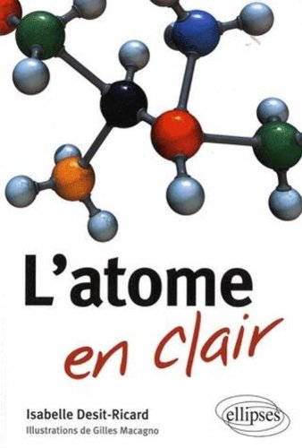 L'atome en clair : pour tous, dès le lycée