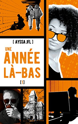 Une année là-bas. Vol. 1