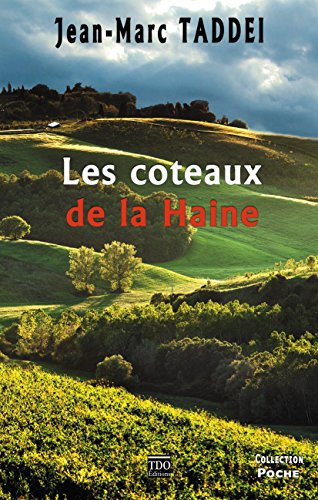 Les coteaux de la haine