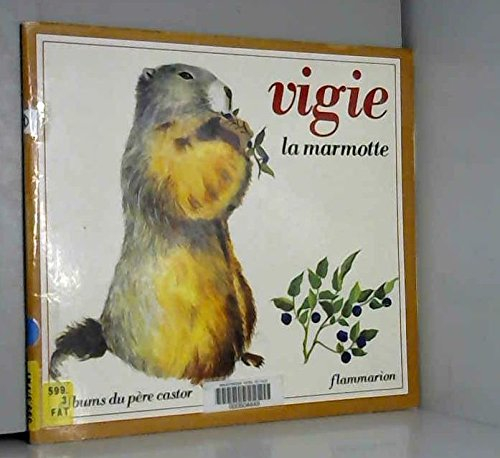 Vigie la marmotte