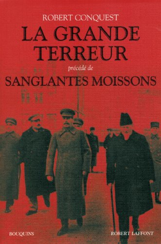La grande terreur : les purges staliniennes des années trente. Sanglantes moissons : la collectivisa