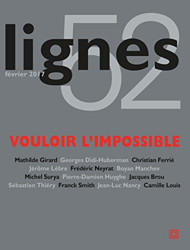 Lignes, n° 52. Vouloir l'impossible