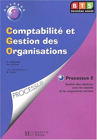 comptabilité et gestion des organisations, bts : livre de l'élève, processus 2 : gestion des telatio