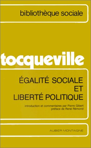 Egalité sociale et liberté politique