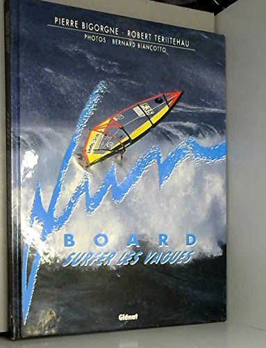 Funboard. Vol. 3. Surfer les vagues