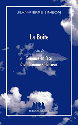 La boîte. Femmes en face d'un homme silencieux