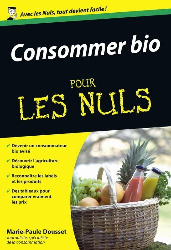 Consommer bio pour les nuls