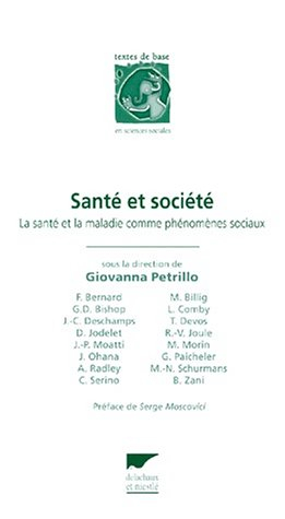 Santé et société : la santé et la maladie comme phénomènes sociaux