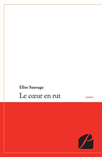le coeur en rut