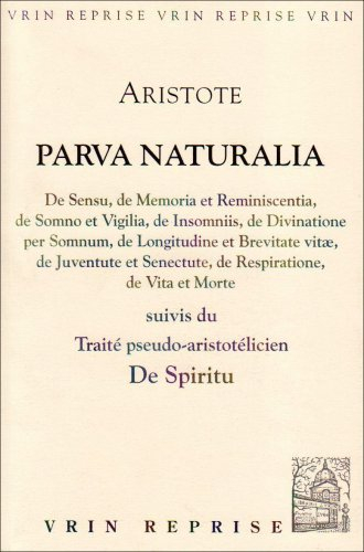Parva Naturalia, suivi du traité pseudo-aristolicien