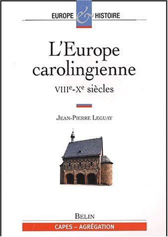 L'Europe carolingienne : VIIIe-Xe siècles