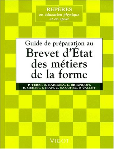 Guide de préparation au Brevet d'Etat des métiers de la forme