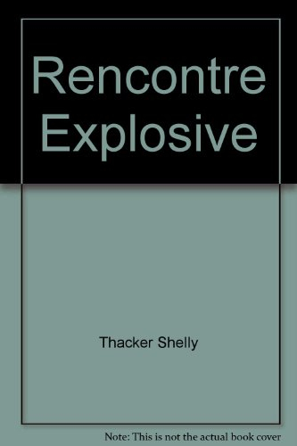 Rencontre explosive