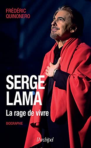 Serge Lama : la rage de vivre : biographie