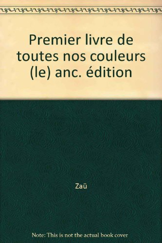 Le premier livre de toutes nos couleurs