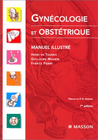 Gynécologie et obstétrique : manuel illustré