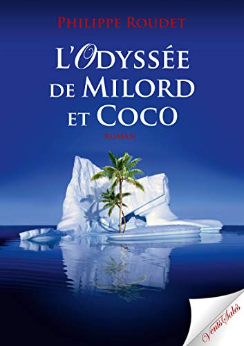 L'odyssée de Milord & Coco