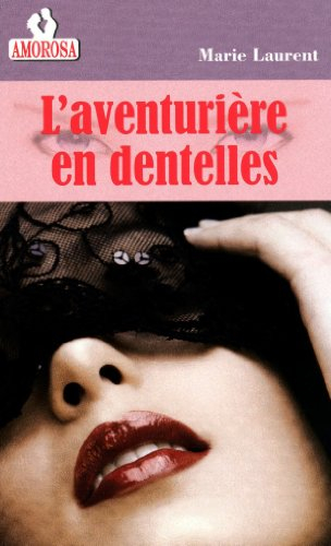 L'aventurière en dentelles