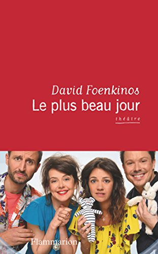 Le plus beau jour : théâtre