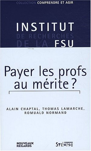 Payer les profs au mérite ?
