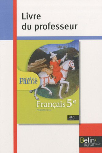 Français 5e : livre du professeur : programme 2010