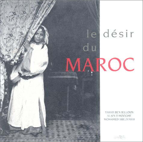 Le désir du Maroc