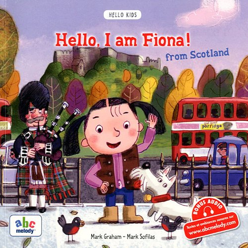 Hello, I am Fiona ! : from Scotland