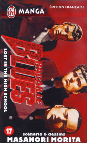Racaille blues. Vol. 17. Lost in the high school