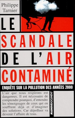 Le scandale de l'air contaminé : enquête sur la pollution des années 2000