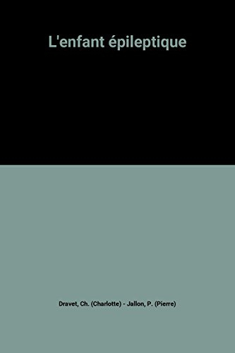 L'Enfant épileptique : le comprendre et l'aider