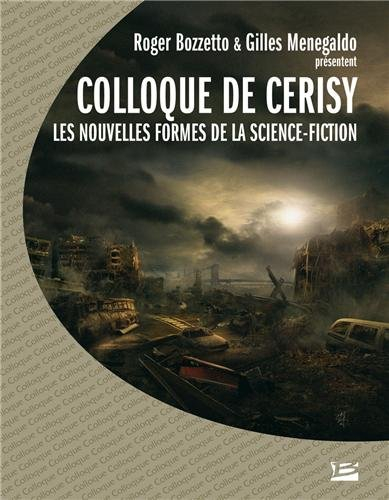 Les nouvelles formes de la science-fiction : actes du colloque de Cerisy, 2003