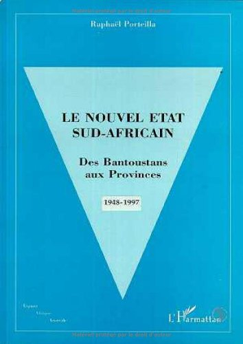 Le nouvel Etat sud-africain : des Bantoustans aux provinces