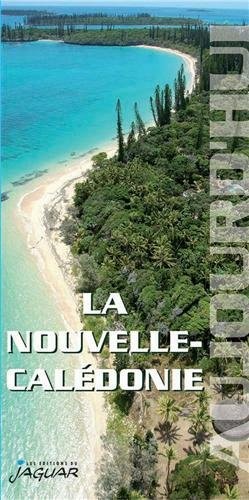 La Nouvelle-Calédonie aujourd'hui