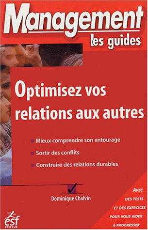 Optimisez vos relations aux autres