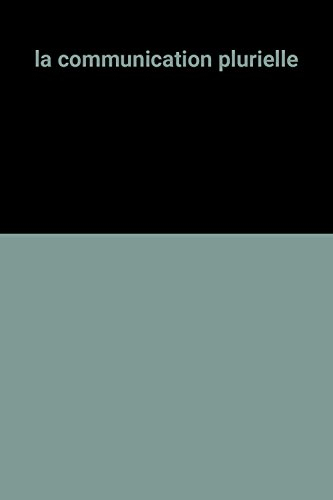 la communication plurielle : l'interaction dans les teleconferences