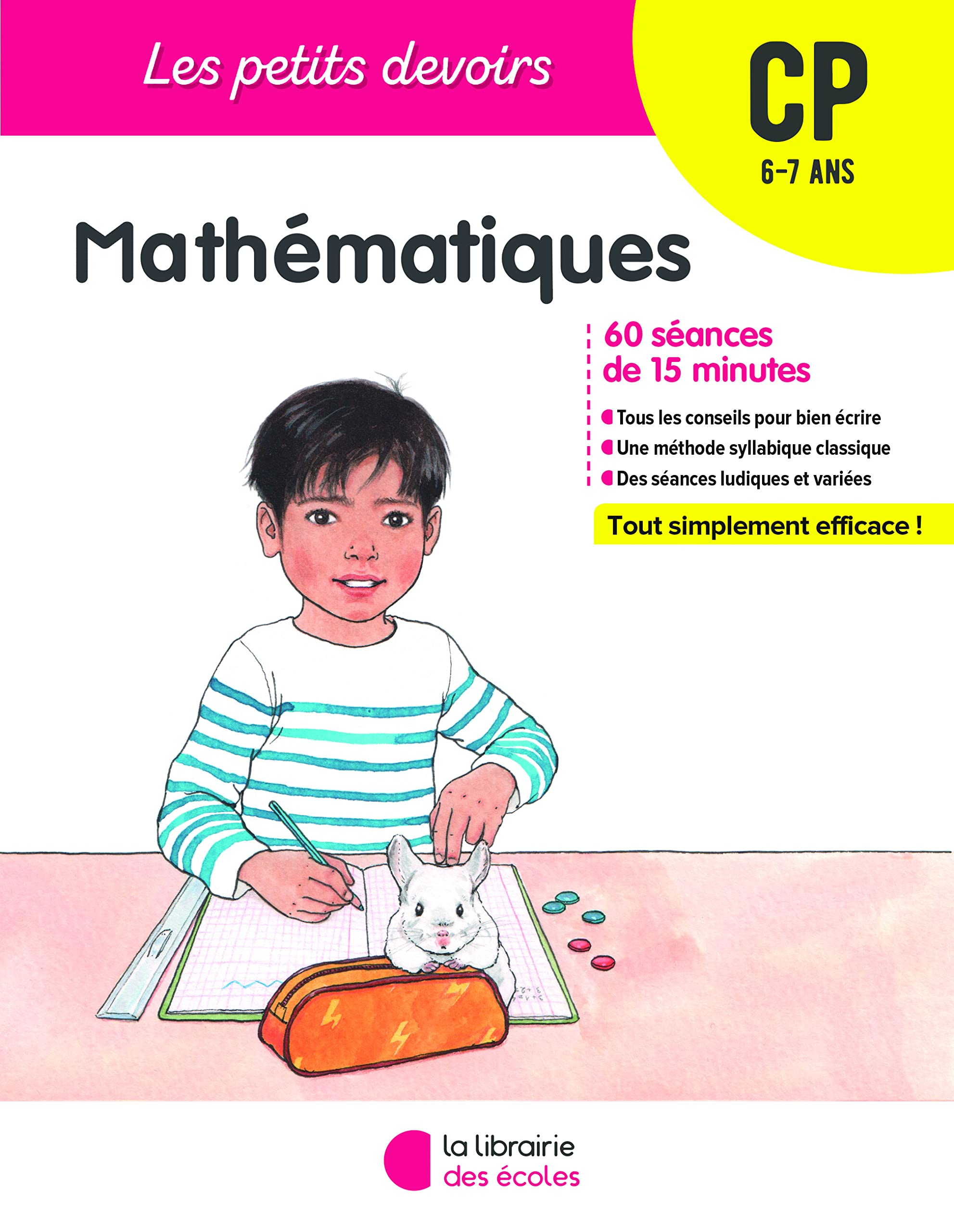 Mathématiques CP, 6-7 ans : 62 séances de 15 minutes