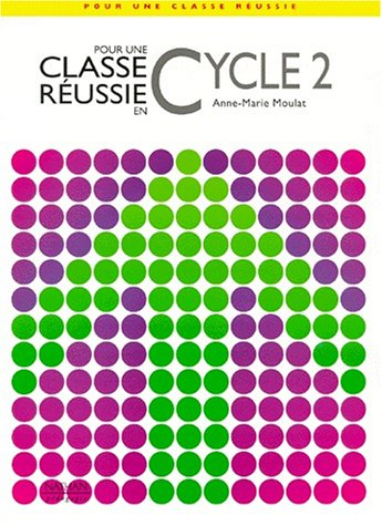 Pour une classe réussie en cycle 2, nouveaux programmes : guide pédagogique et 48 fiches d'activités