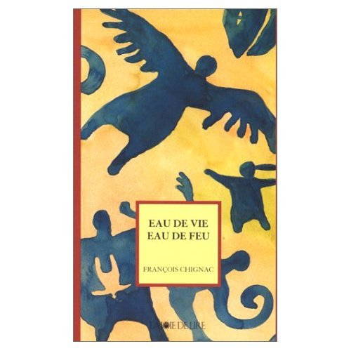 Eau de vie, eau de feu