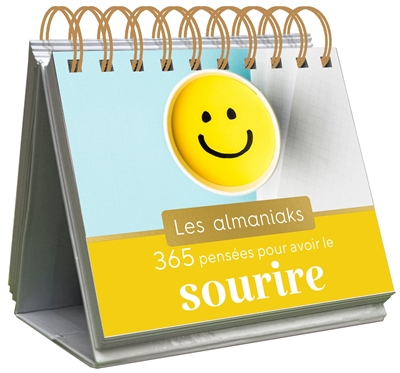 365 pensées pour avoir le sourire : 2022