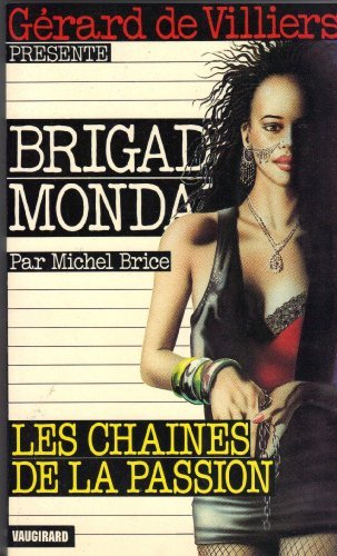 les chaînes de la passion