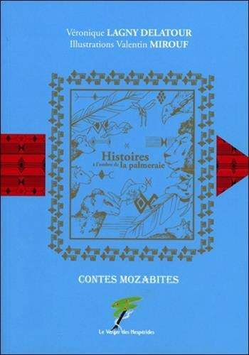 Histoires à l'ombre de la palmeraie : contes mozabites