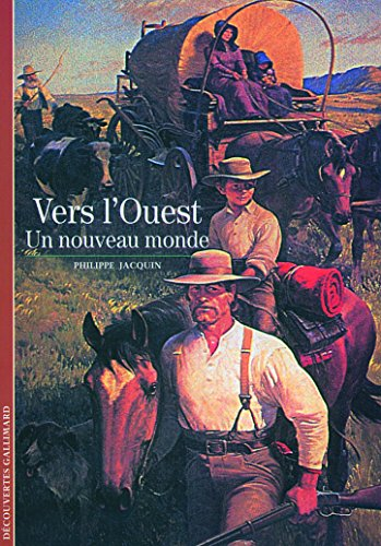 Vers l'Ouest, un nouveau monde